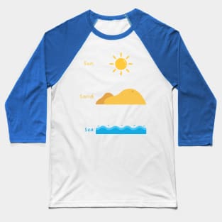 Sun Sand Sea Summer Baseball T-Shirt